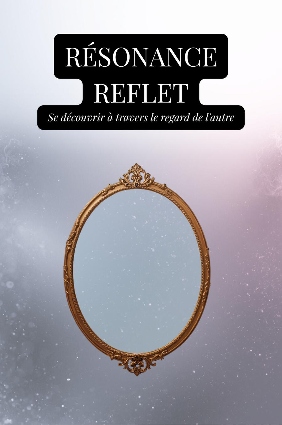 Résonance Reflet Résonance Reflet